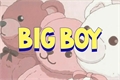 História: Big Boy