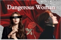 História: Dangerous Woman - Imagine Kim Jungwoo (NCT) - Hiatus