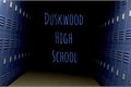 História: Duskwood High School