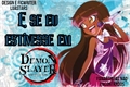 História: E se eu estivesse em Demon Slayer