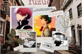 História: Fuzu&#234;. - Tododeku