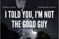 História: I told you, I&#39;m not th good guy- Dramione Oneshot