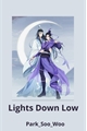 História: Lights Down Low - Xicheng
