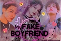 História: My fake Boyfriend ! ( Imagine Jungkook )
