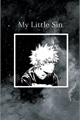 História: My Little Sin