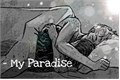 História: My paradise - Scorose