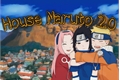 História: Naruto House 2.0