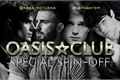História: Oasis Club: Special Spin-Off