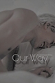 História: Our Way - drarry