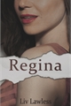 História: Regina