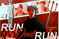 História: Run Devil Run