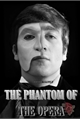 História: The Phantom Of the Opera