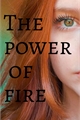 História: The power of fire. - Hinny