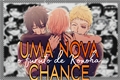 História: UMA NOVA CHANCE; Naruto react