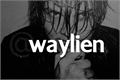 História: Waylien