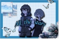 História: All the stars (imagine Inosuke)