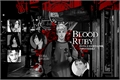 História: Blood Ruby!