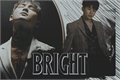 História: Bright