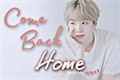 História: Come back home