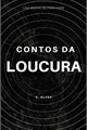 História: Contos da Loucura