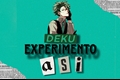 História: Deku: O Experimento A.S.I.