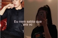 História: I didn&#39;t even know it was you ( you x Shawn mendes)