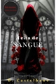 História: Feita de Sangue