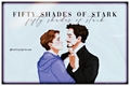 História: Fifty Shades of Stark (Starker)