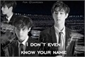 História: I Don&#39;t Even Know Your Name - SONGFIC (Mark Tuan)