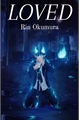 História: Loved - Ao no Exorcist - Rin Okumura x reader