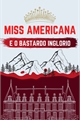 História: Miss Americana
