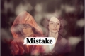 História: Mistake