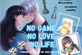 História: No game No love No life
