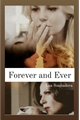 História: Forever and Ever