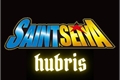História: Saint Seiya Hubris