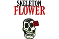 História: Skeleton Flower