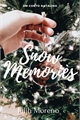 História: Snow Memories