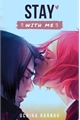 História: Stay with me (fique comigo) - Sasusaku
