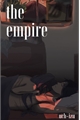 História: The empire - Itachi e Izumi