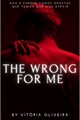 História: The wrong for me -Dramione