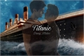 História: Titanic (Malec)