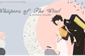 História: &quot;Whispers of The Wind&quot; KuroKen