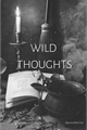 História: Wild Thoughts - WOLFSTAR