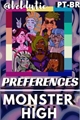 História: -Monster High; preferences