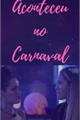 História: Aconteceu no carnaval (um conto sariette)