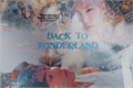 História: Back to Wonderland