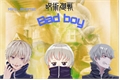 História: Bad boy