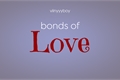 História: .bonds of love