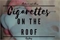 História: Cigarettes on the roof. (Shinkami and others)