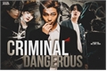 História: Criminal Dangerous (NamJin, TaeGi)